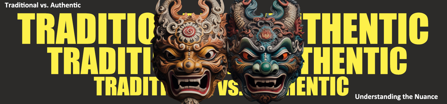 Traditional vs Authentic